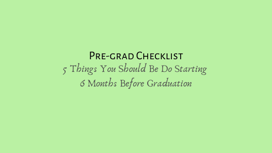 6-Months-Pre-Graduation-Checklist