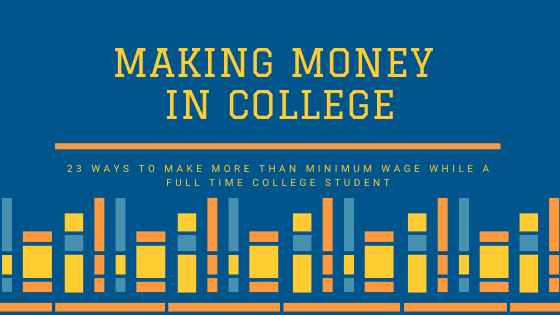 23 Ways to make money in college